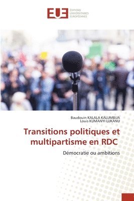 bokomslag Transitions politiques et multipartisme en RDC