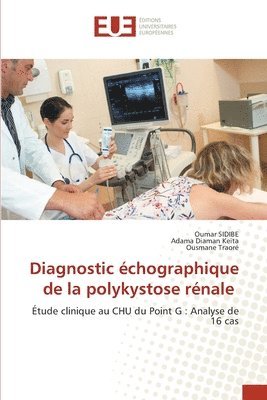 bokomslag Diagnostic chographique de la polykystose rnale