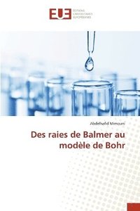 bokomslag Des raies de Balmer au modle de Bohr