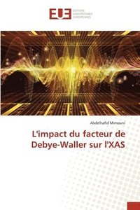bokomslag L'impact du facteur de Debye-Waller sur l'XAS