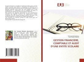 bokomslag Gestion Financiere, Comptable Et Audit d'Une Entite Scolaire