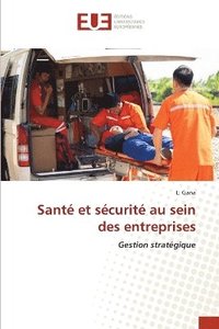 bokomslag Sant et scurit au sein des entreprises