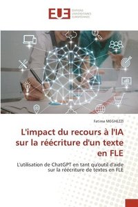 bokomslag L'impact du recours à l'IA sur la réécriture d'un texte en FLE