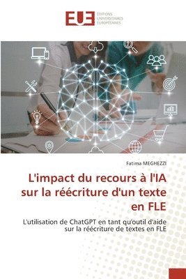 bokomslag L'impact du recours à l'IA sur la réécriture d'un texte en FLE