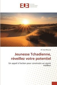 bokomslag Jeunesse Tchadienne, réveillez votre potentiel