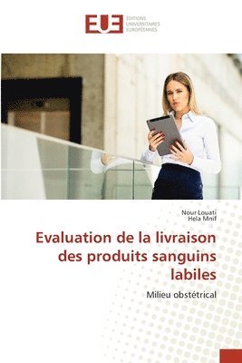 bokomslag Evaluation de la livraison des produits sanguins labiles