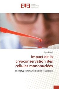 bokomslag Impact de la cryoconservation des cellules mononuclées