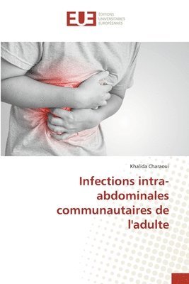 bokomslag Infections intra-abdominales communautaires de l'adulte