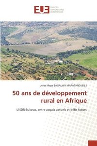 bokomslag 50 ans de développement rural en Afrique