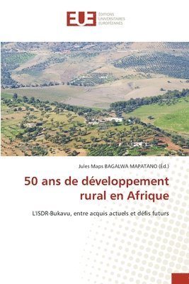bokomslag 50 ans de développement rural en Afrique