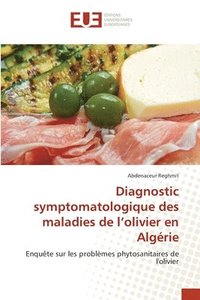 bokomslag Diagnostic symptomatologique des maladies de l'olivier en Algrie