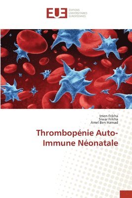 bokomslag Thrombopénie Auto-Immune Néonatale