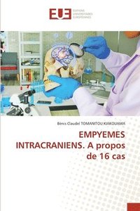 bokomslag EMPYEMES INTRACRANIENS. A propos de 16 cas