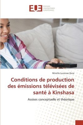 Conditions de production des émissions télévisées de santé à Kinshasa 1