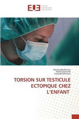 bokomslag Torsion Sur Testicule Ectopique Chez l'Enfant