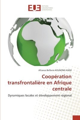 bokomslag Coopération transfrontalière en Afrique centrale