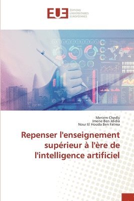 bokomslag Repenser l'enseignement suprieur  l're de l'intelligence artificiel