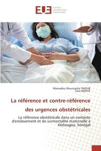 bokomslag La rfrence et contre-rfrence des urgences obsttricales