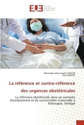 La rfrence et contre-rfrence des urgences obsttricales 1