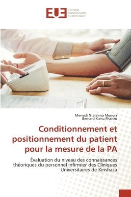 Conditionnement et positionnement du patient pour la mesure de la PA 1