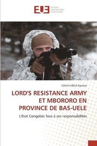 bokomslag Lord's Resistance Army Et Mbororo En Province de Bas-Uele