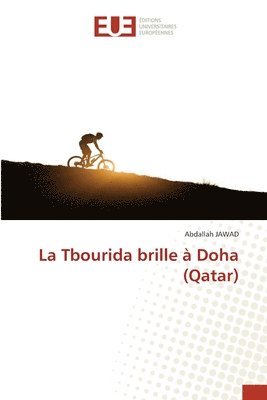 bokomslag Tbourida brille à Doha (Qatar)