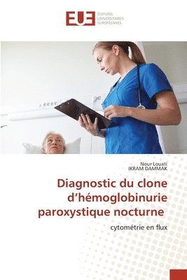 bokomslag Diagnostic du clone d'hémoglobinurie paroxystique nocturne