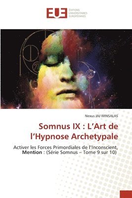 bokomslag Somnus IX: L'Art de l'Hypnose Archetypale