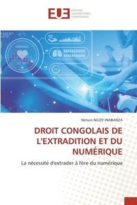 bokomslag Droit Congolais de l'Extradition Et Du Numérique