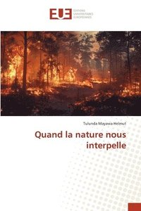 bokomslag Quand la nature nous interpelle