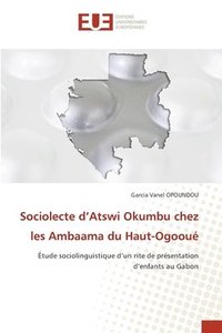bokomslag Sociolecte d'Atswi Okumbu chez les Ambaama du Haut-Ogooué