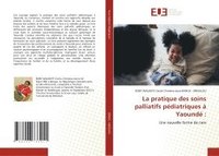 bokomslag pratique des soins palliatifs pédiatriques à Yaoundé