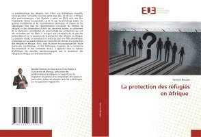 bokomslag La protection des réfugiés en Afrique