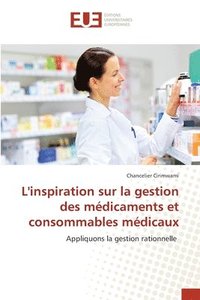 bokomslag L'inspiration sur la gestion des médicaments et consommables médicaux