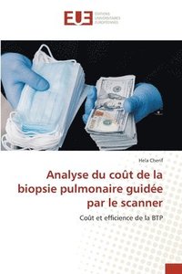 bokomslag Analyse du coût de la biopsie pulmonaire guidée par le scanner