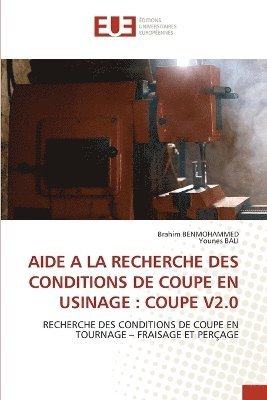 bokomslag Aide a la Recherche Des Conditions de Coupe En Usinage