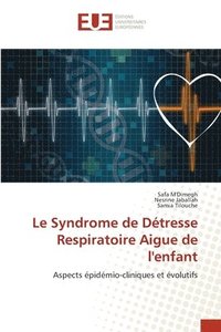 bokomslag Syndrome de Détresse Respiratoire Aigue de l'enfant