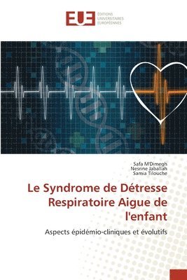 bokomslag Syndrome de Détresse Respiratoire Aigue de l'enfant