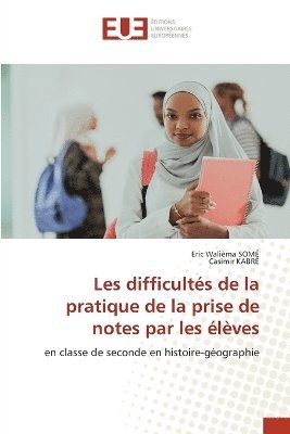 bokomslag Les difficultés de la pratique de la prise de notes par les élèves