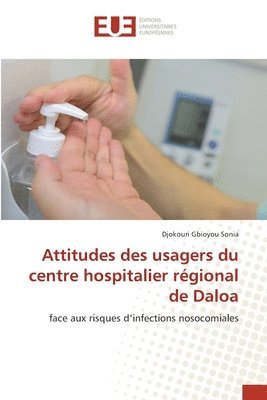 Attitudes des usagers du centre hospitalier régional de Daloa 1