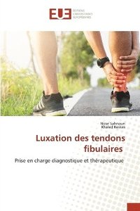 bokomslag Luxation des tendons fibulaires
