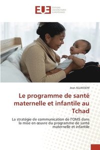 bokomslag programme de santé maternelle et infantile au Tchad