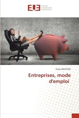 Entreprises, mode d'emploi