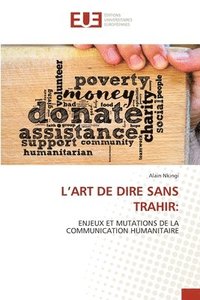 bokomslag L'Art de Dire Sans Trahir
