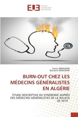 Burn-Out Chez Les Médecins Généralistes En Algérie 1