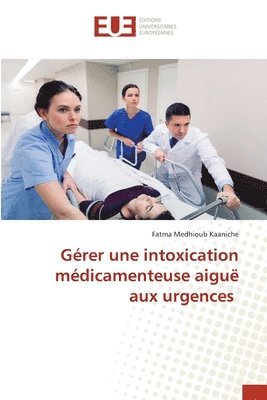 bokomslag Gérer une intoxication médicamenteuse aiguë aux urgences