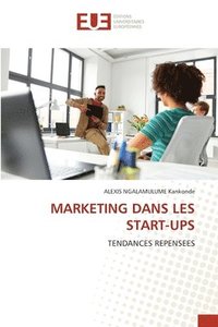 bokomslag Marketing Dans Les Start-Ups