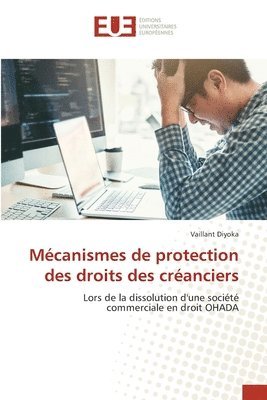 bokomslag Mécanismes de protection des droits des créanciers