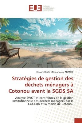 bokomslag Stratégies de gestion des déchets ménagers à Cotonou avant la SGDS SA