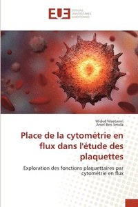 bokomslag Place de la cytométrie en flux dans l'étude des plaquettes